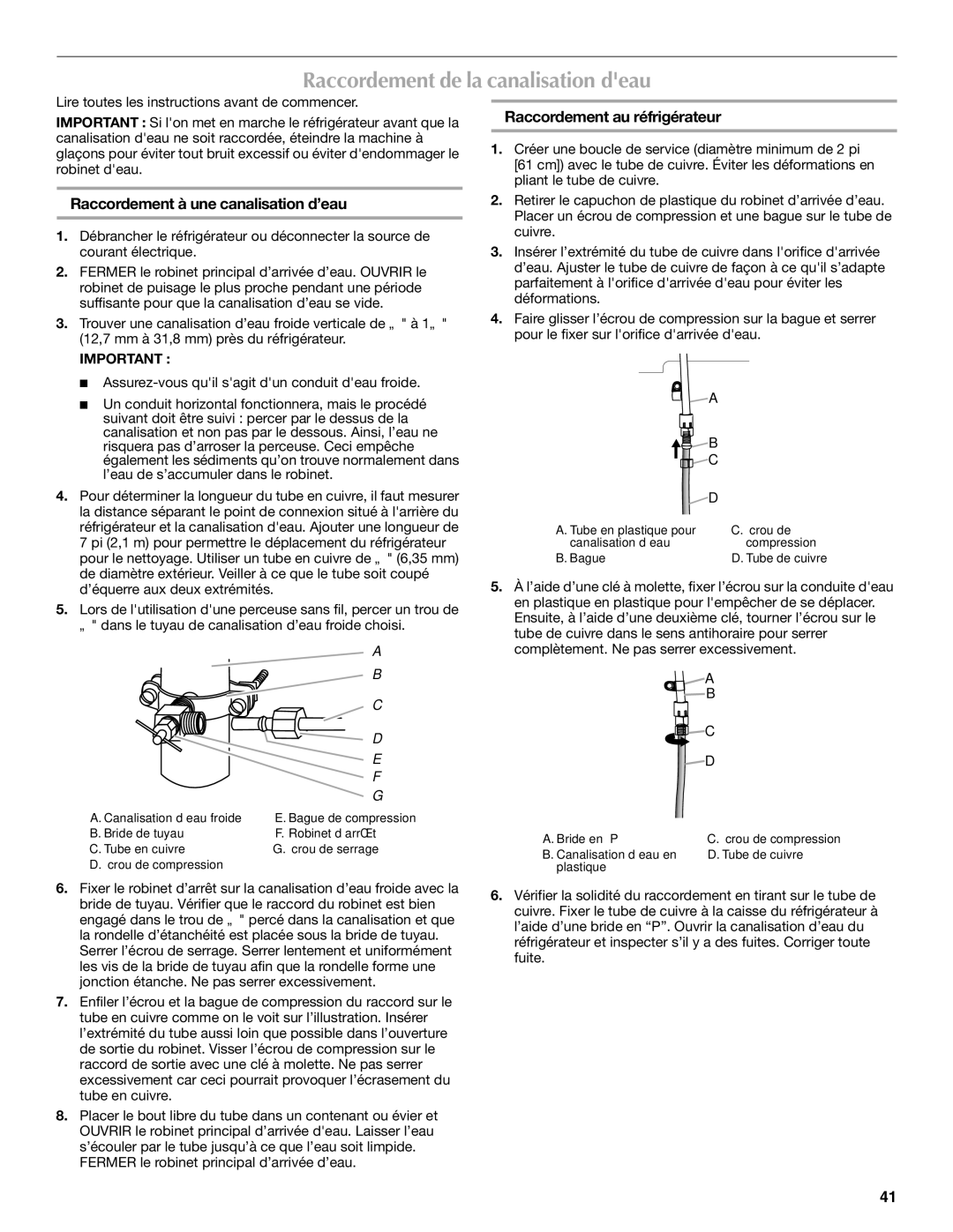 Maytag MFI2269VEM installation instructions Raccordement de la canalisation deau, Raccordement à une canalisation d’eau 