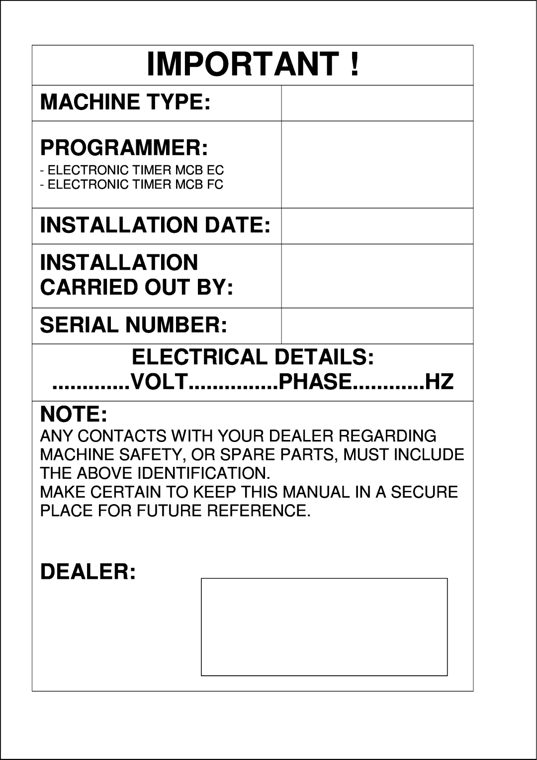 Maytag MFS 25-35 Machine Type Programmer, Installation Date Installation Carried Out By, Serial Number Electrical Details 
