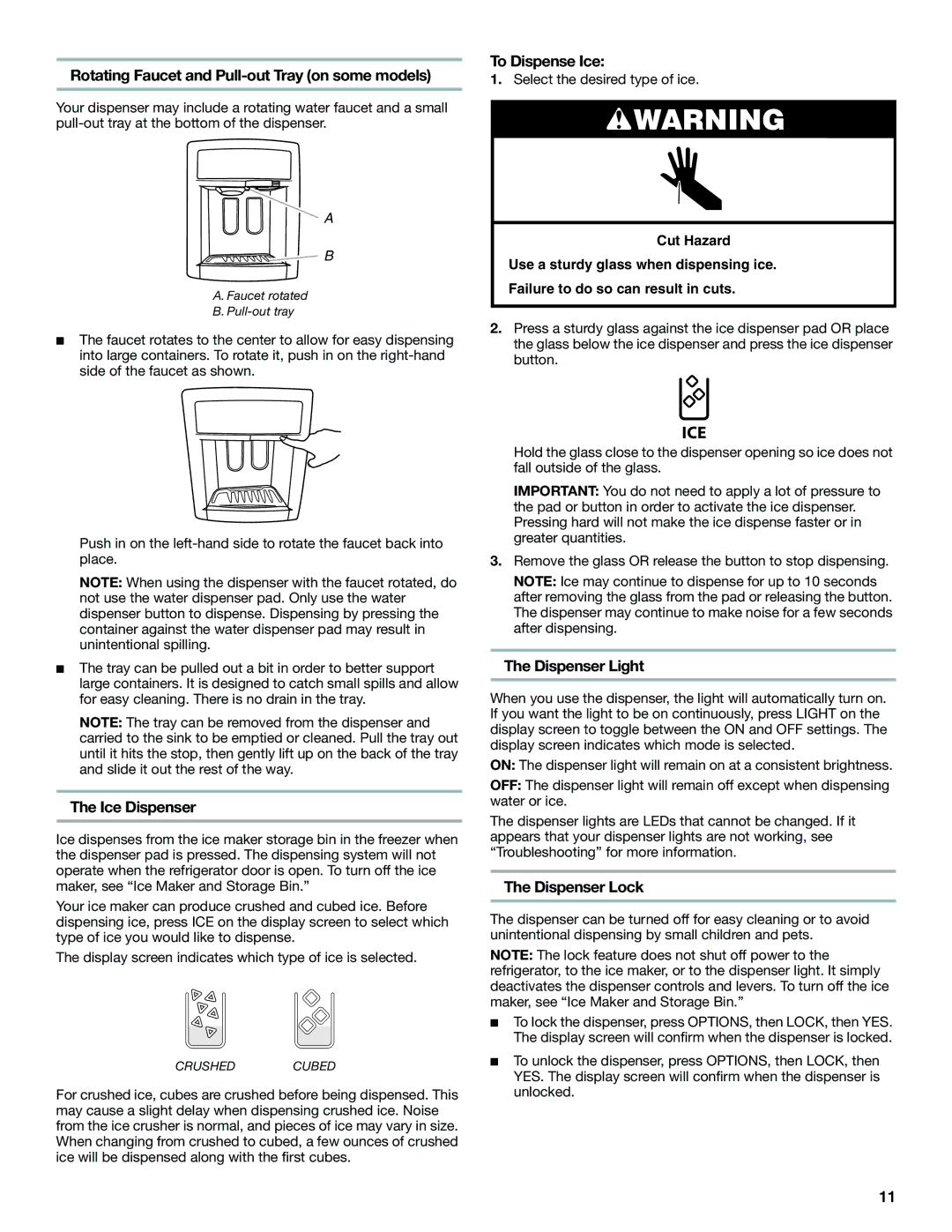 Maytag MFT2771WEM Rotating Faucet and Pull-out Tray on some models, Ice Dispenser, To Dispense Ice, Dispenser Light 