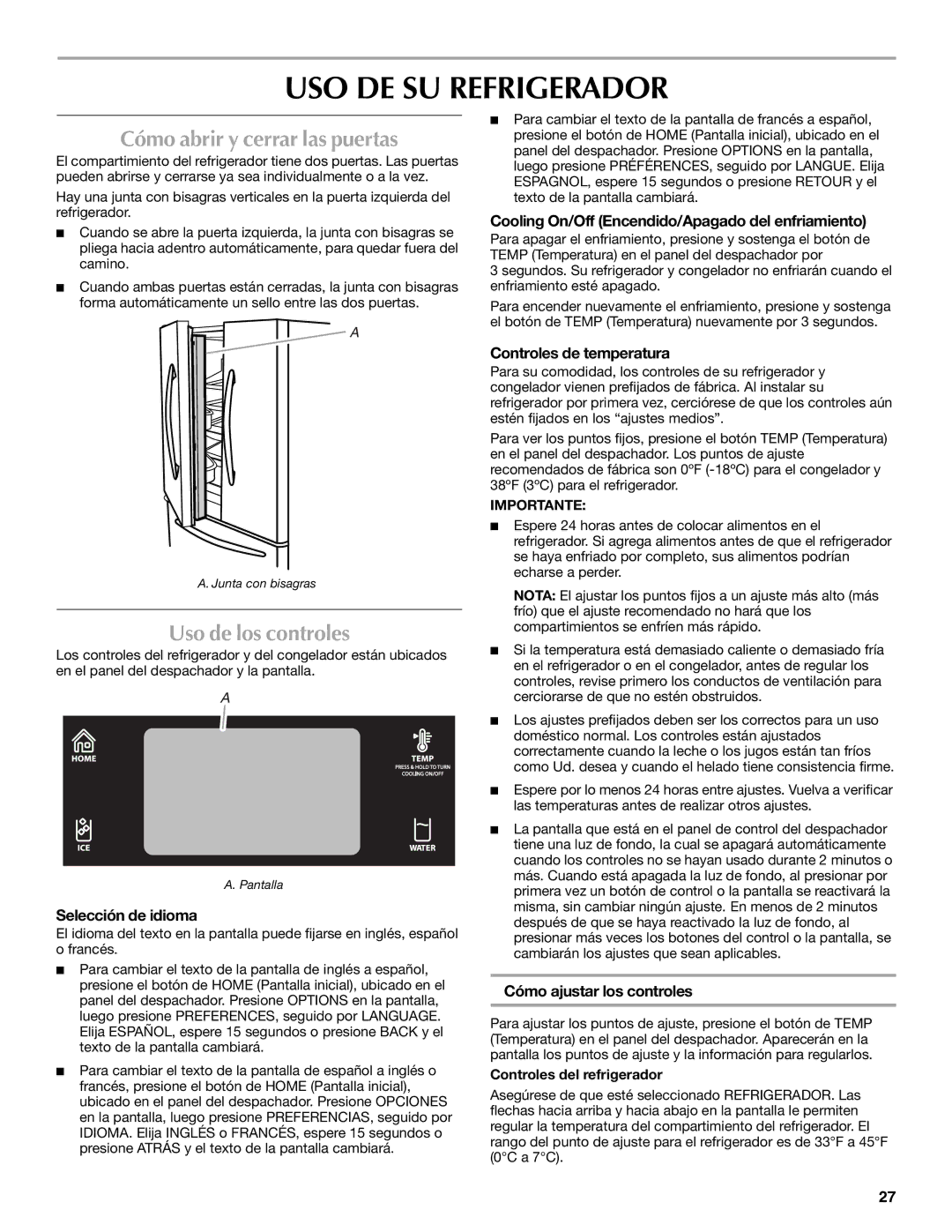 Maytag MFT2771WEM installation instructions USO DE SU Refrigerador, Cómo abrir y cerrar las puertas, Uso de los controles 