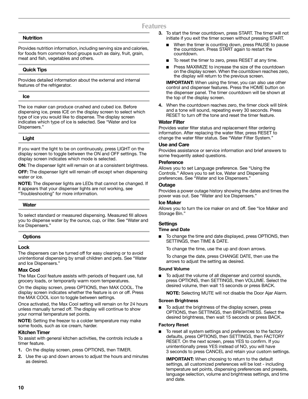 Maytag W10295064A, MFX2571XEW, W10294936A installation instructions Features 