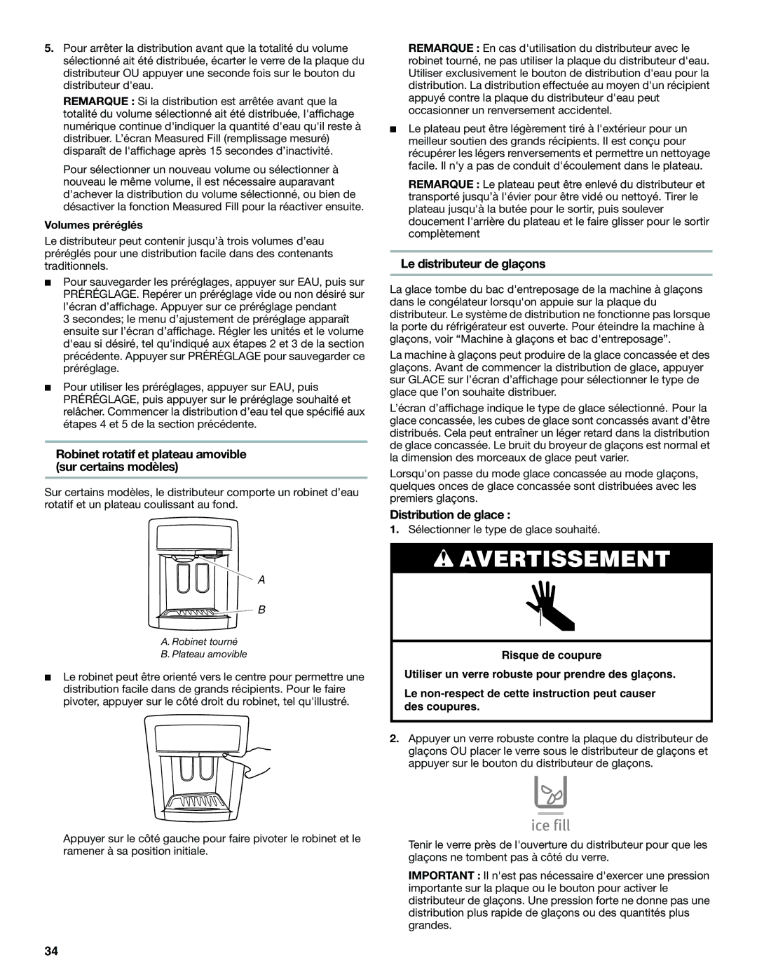 Maytag W10295064A Robinet rotatif et plateau amovible sur certains modèles, Le distributeur de glaçons, Volumes préréglés 