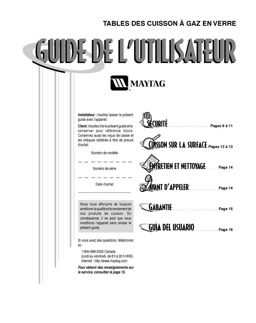 Maytag MGC6536BDW warranty Numéro de modèle Numéro de série Date d’achat, Si vous avez des questions, téléphonez au Canada 