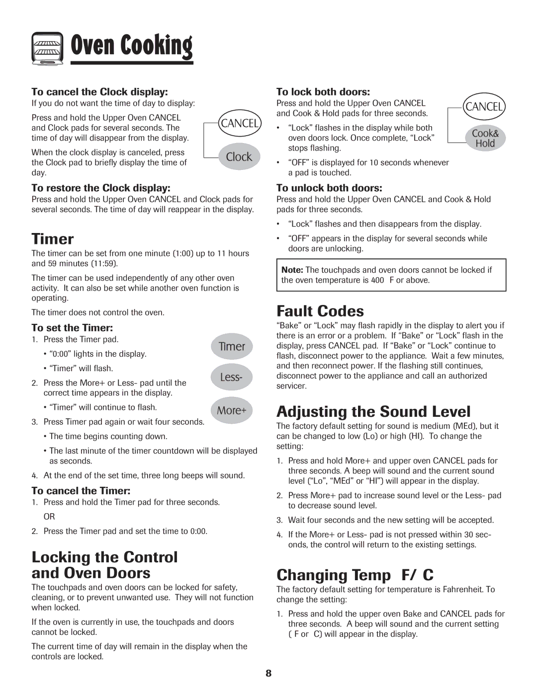 Maytag MGR6751BDW manual Timer, Locking the Control Oven Doors, Fault Codes, Adjusting the Sound Level, Changing Temp F/C 