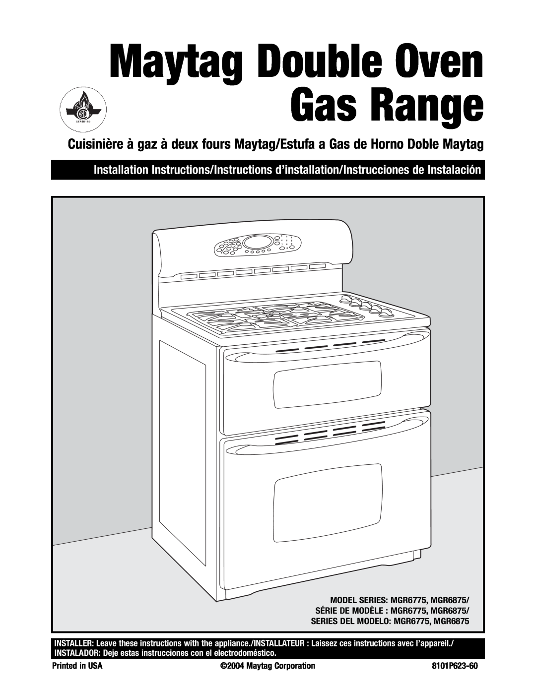Maytag installation instructions Maytag Double Oven Gas Range, MODEL SERIES MGR6775, MGR6875, Maytag Corporation 