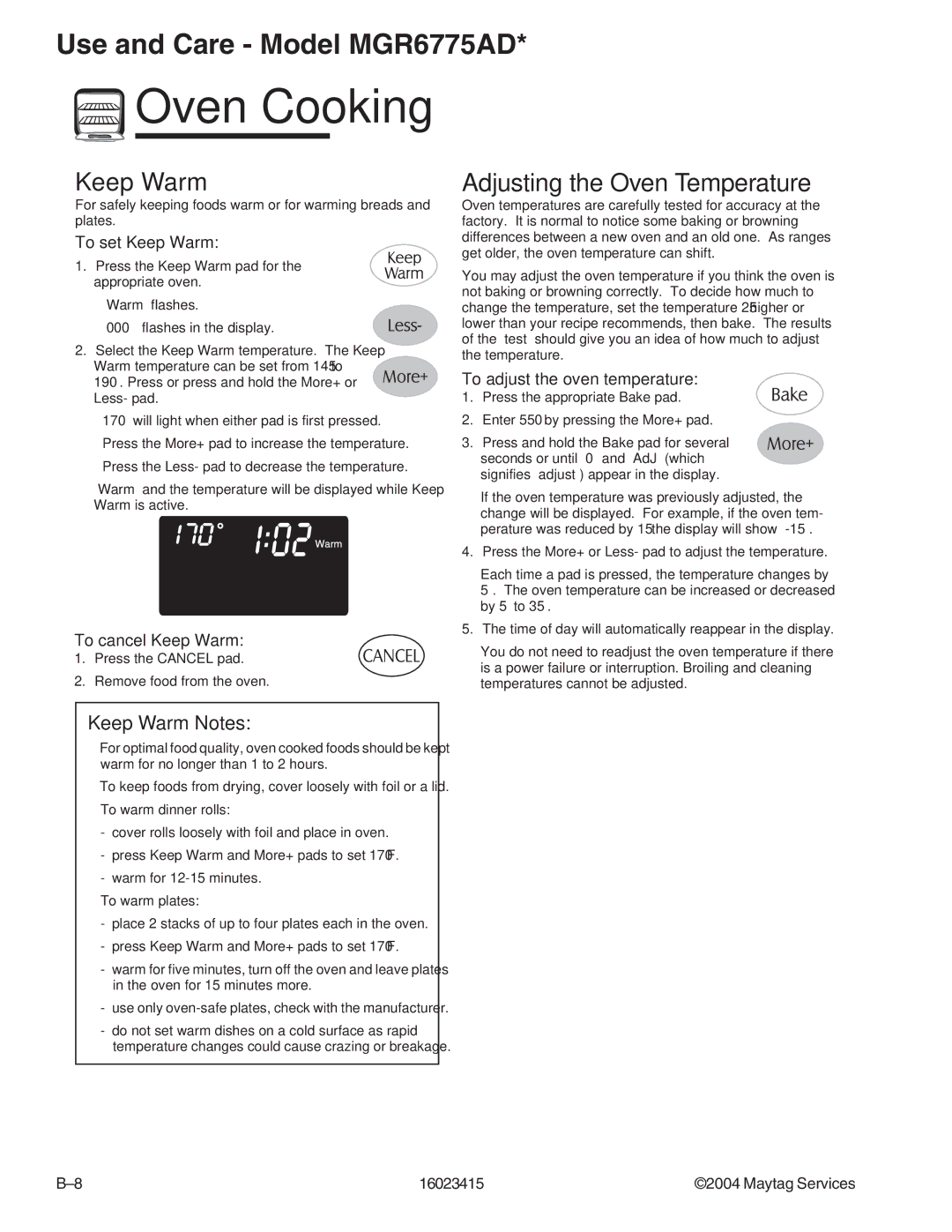 Maytag MGR6875ADB/Q/S/W, MGR6775ADB/Q/S/W manual Adjusting the Oven Temperature, To set Keep Warm, To cancel Keep Warm 