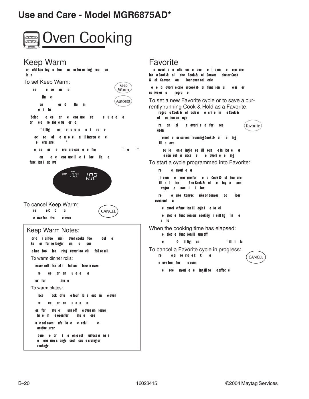 Maytag MGR6875ADB/Q/S/W manual To start a cycle programmed into Favorite, To cancel a Favorite cycle in progress 