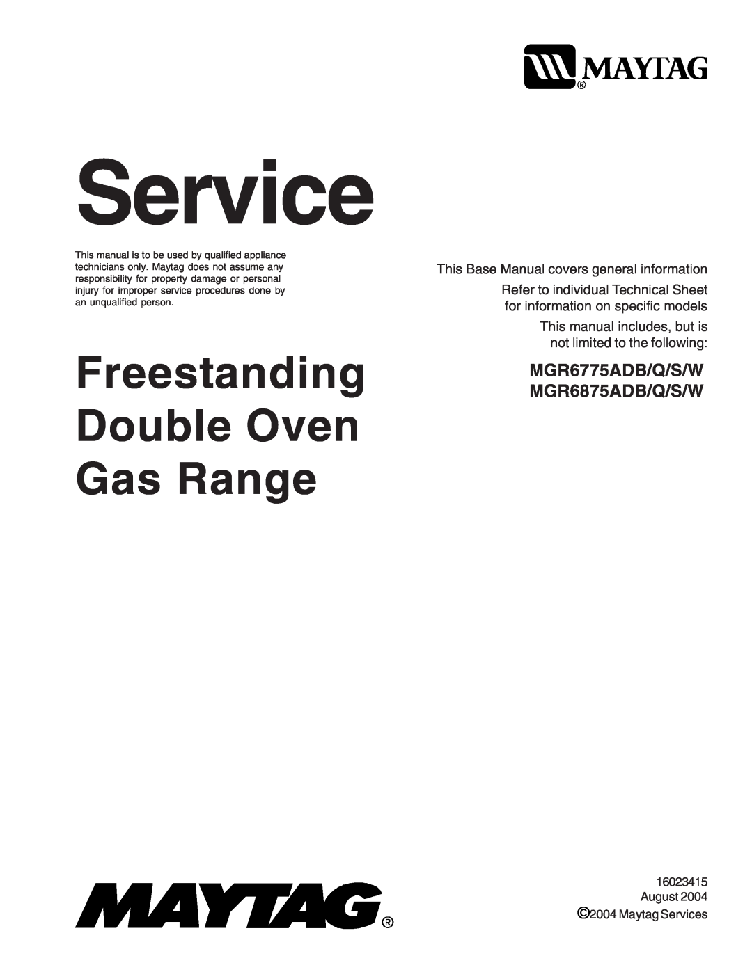 Maytag manual Service, MGR6775ADB/Q/S/W MGR6875ADB/Q/S/W, Freestanding Double Oven Gas Range 