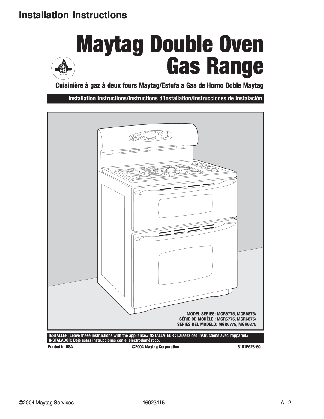 Maytag MGR6775ADB/Q/S/W manual Installation Instructions, Maytag Double Oven Gas Range, MODEL SERIES: MGR6775, MGR6875 