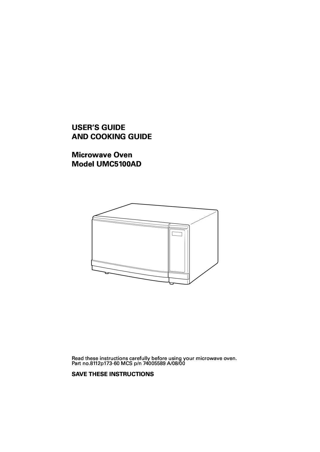 Maytag manual Save These Instructions, USER’S GUIDE AND COOKING GUIDE Microwave Oven, Model UMC5100AD 