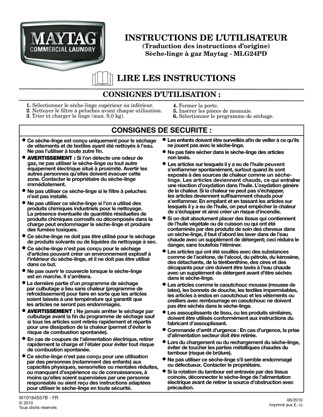 Maytag MLG24PD Instructions DE L’UTILISATEUR, Lire LES Instructions, Consignes D’UTILISATION, Consignes DE Securite 