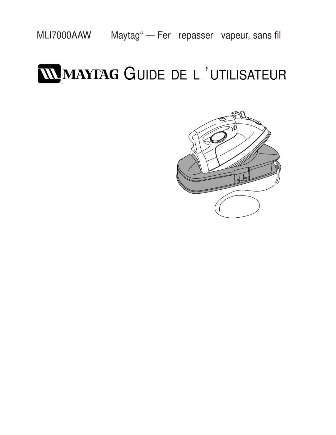 Maytag MLI7000AAW warranty Guide DE Lutilisateur 