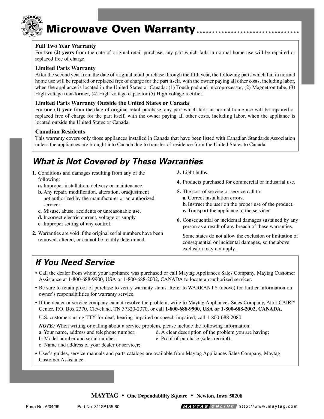 Maytag MMC5000A warranty Microwave Oven Warranty, What is Not Covered by These Warranties, If You Need Service 