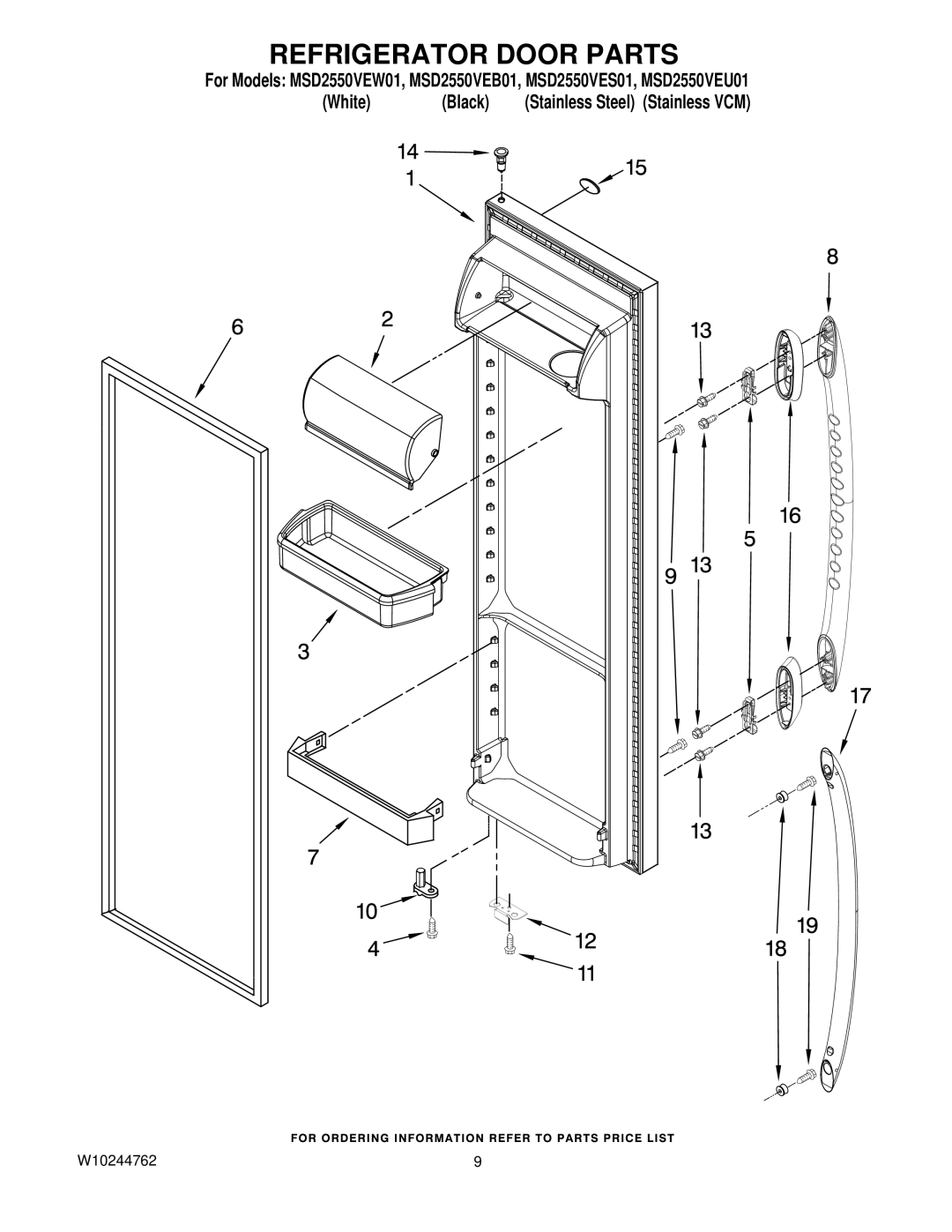 Maytag W10244762, MSD2550VEW01, MSD2550VEU01, MSD2550VES01, MSD2550VEB01 manual Refrigerator Door Parts 