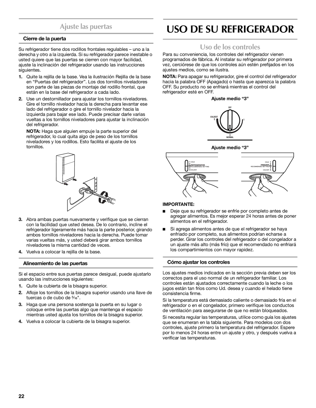 Maytag MTB2254EEW installation instructions USO DE SU Refrigerador, Ajuste las puertas, Uso de los controles 