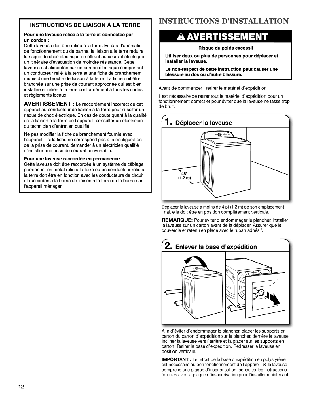 Maytag MVWX700XL installation instructions Instructions D’INSTALLATION, Déplacer la laveuse, Enlever la base d’expédition 