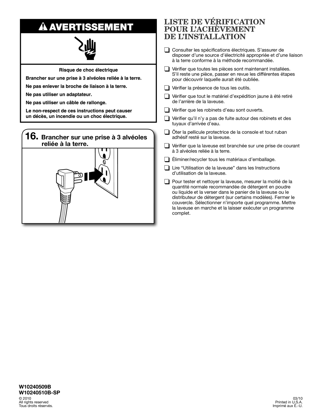 Maytag MVWX700XL installation instructions Liste de vérification pour l’achèvement de l’installation 