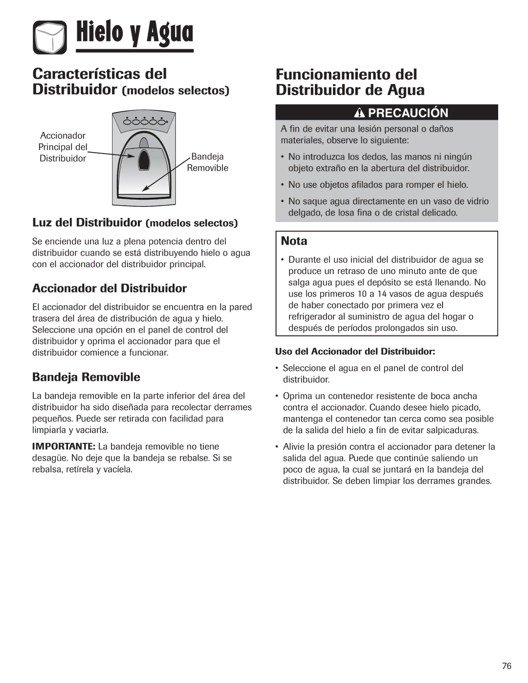 Maytag 12842130, MZD2665HEQ manual Características del, Funcionamiento del Distribuidor de Agua 