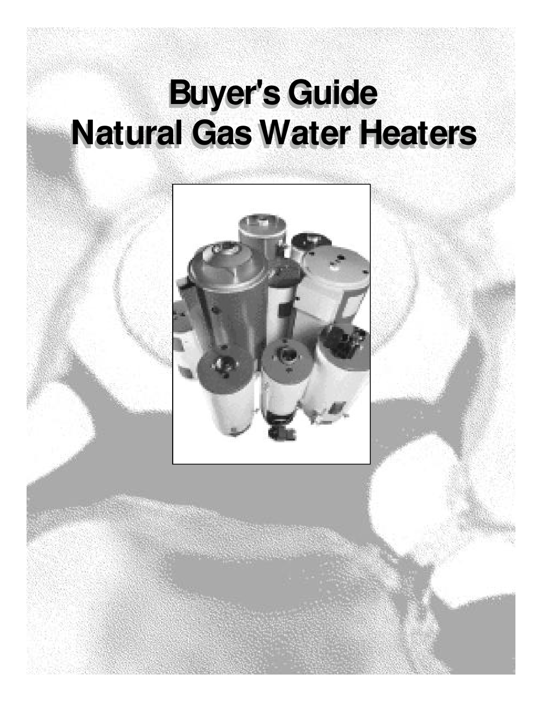 Maytag Natural Gas Water Heaters manual Buyers Guide 