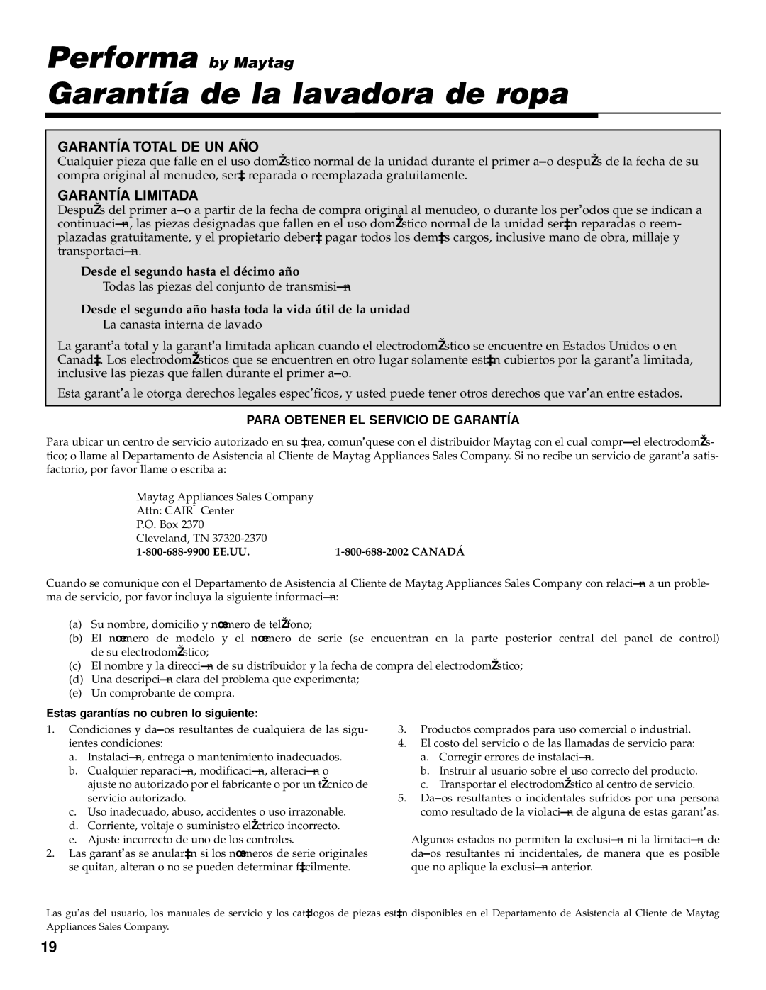 Maytag PAV3240, PAV3300, PAV3360 Performa by Maytag Garantía de la lavadora de ropa, Desde el segundo hasta el décimo año 