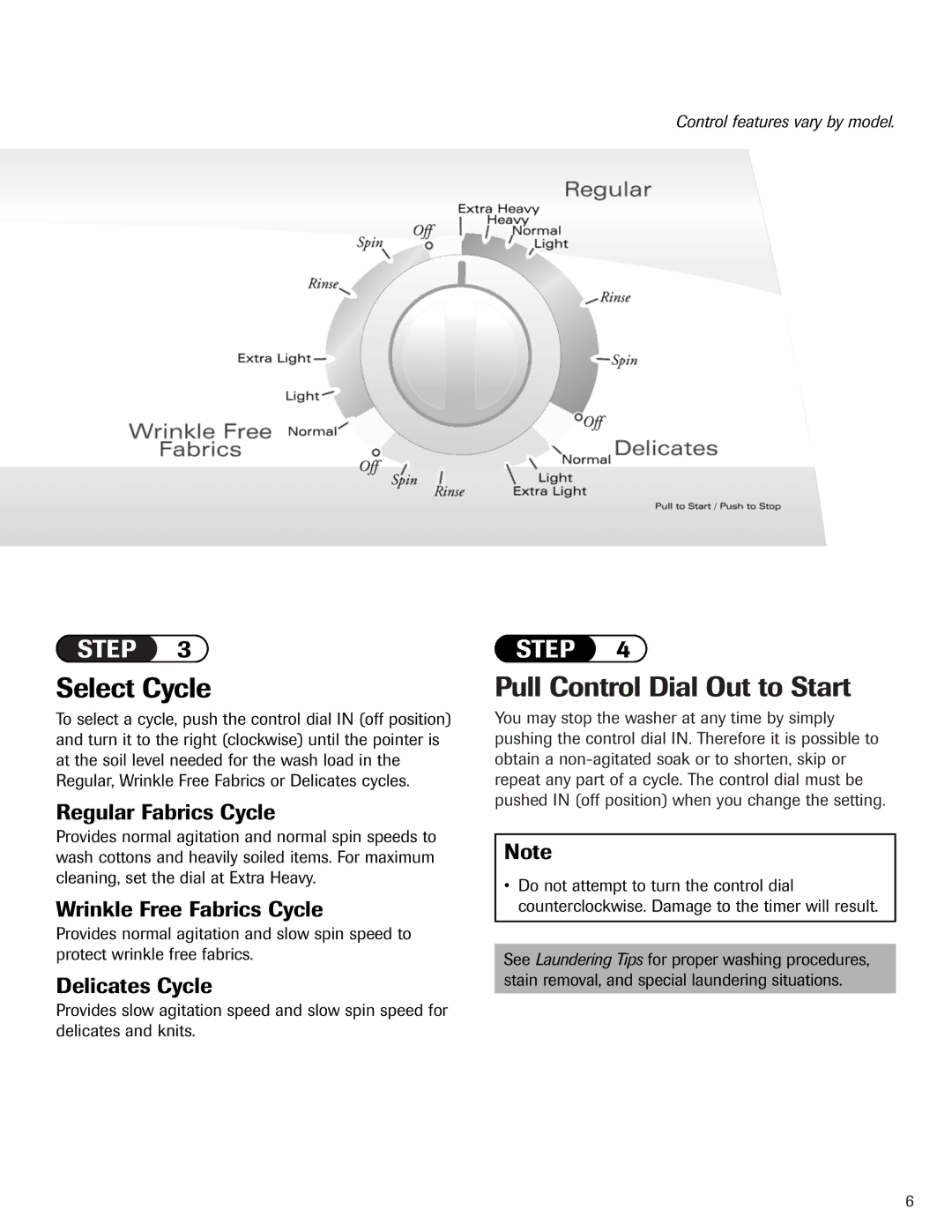 Maytag PAVT-1 warranty Select Cycle, Pull Control Dial Out to Start, Regular Fabrics Cycle, Wrinkle Free Fabrics Cycle 