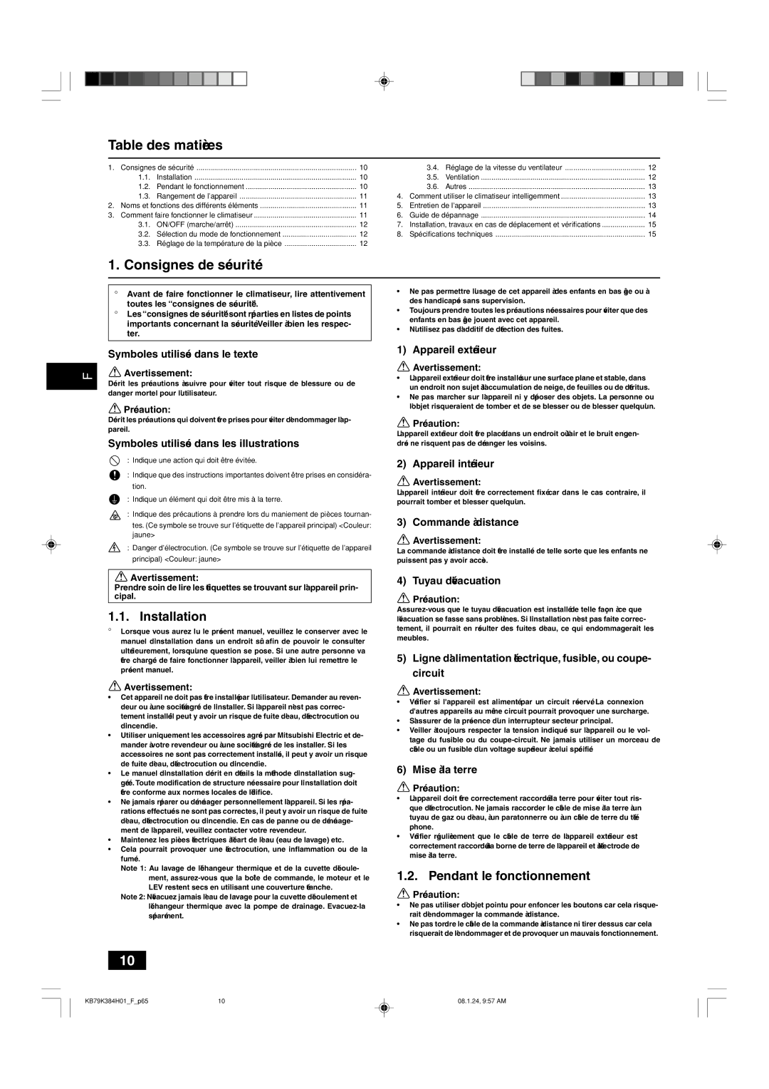 Maytag P24 NMSU-E, PEFY-P06, P15, P12, P18, P08 Table des matières, Consignes de sécurité, Pendant le fonctionnement 