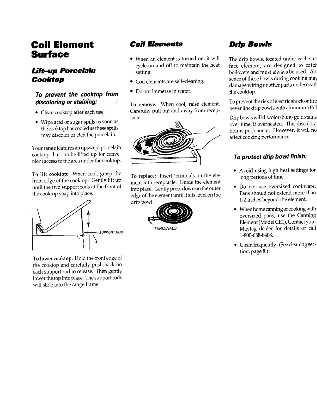 Maytag PER4510 warranty Coil Element Surface, Lift-up Porcelain, Cookop To prevent the cooktop from 