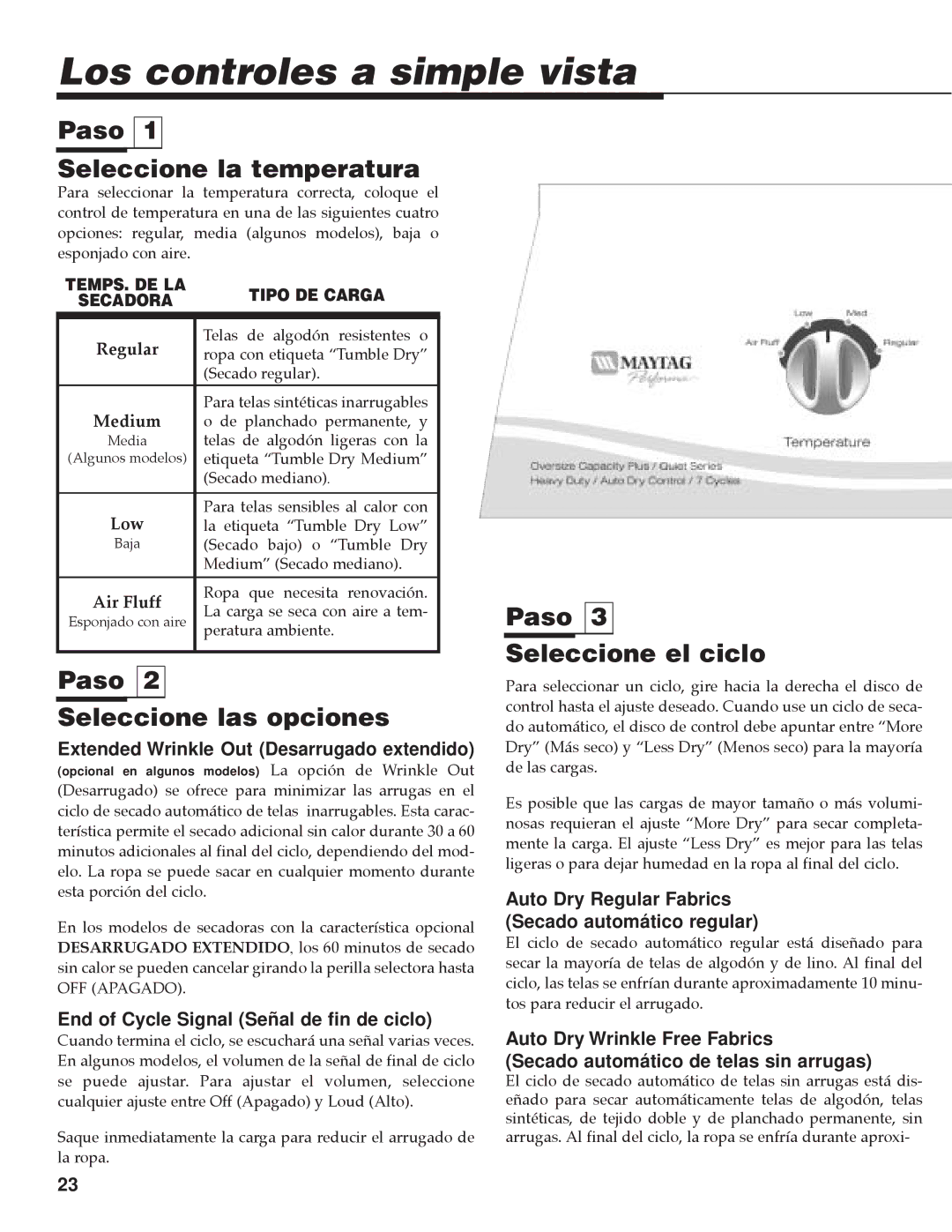 Maytag PY-1 Los controles a simple vista, Paso Seleccione la temperatura, Paso Seleccione las opciones 