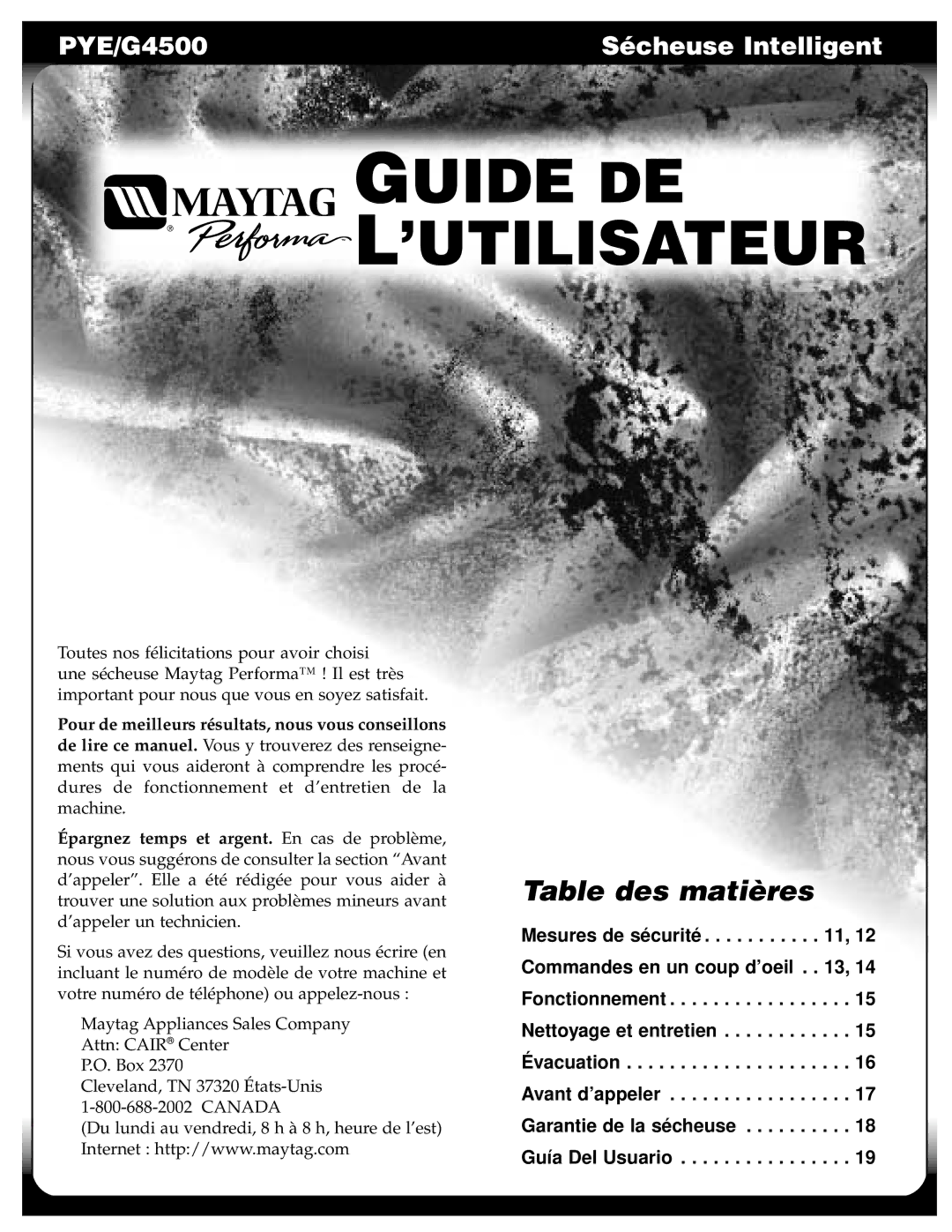 Maytag PYE/G4500 operating instructions Guide DE ’UTILISATEUR, Garantie de la sé cheuse Guía Del Usuario 