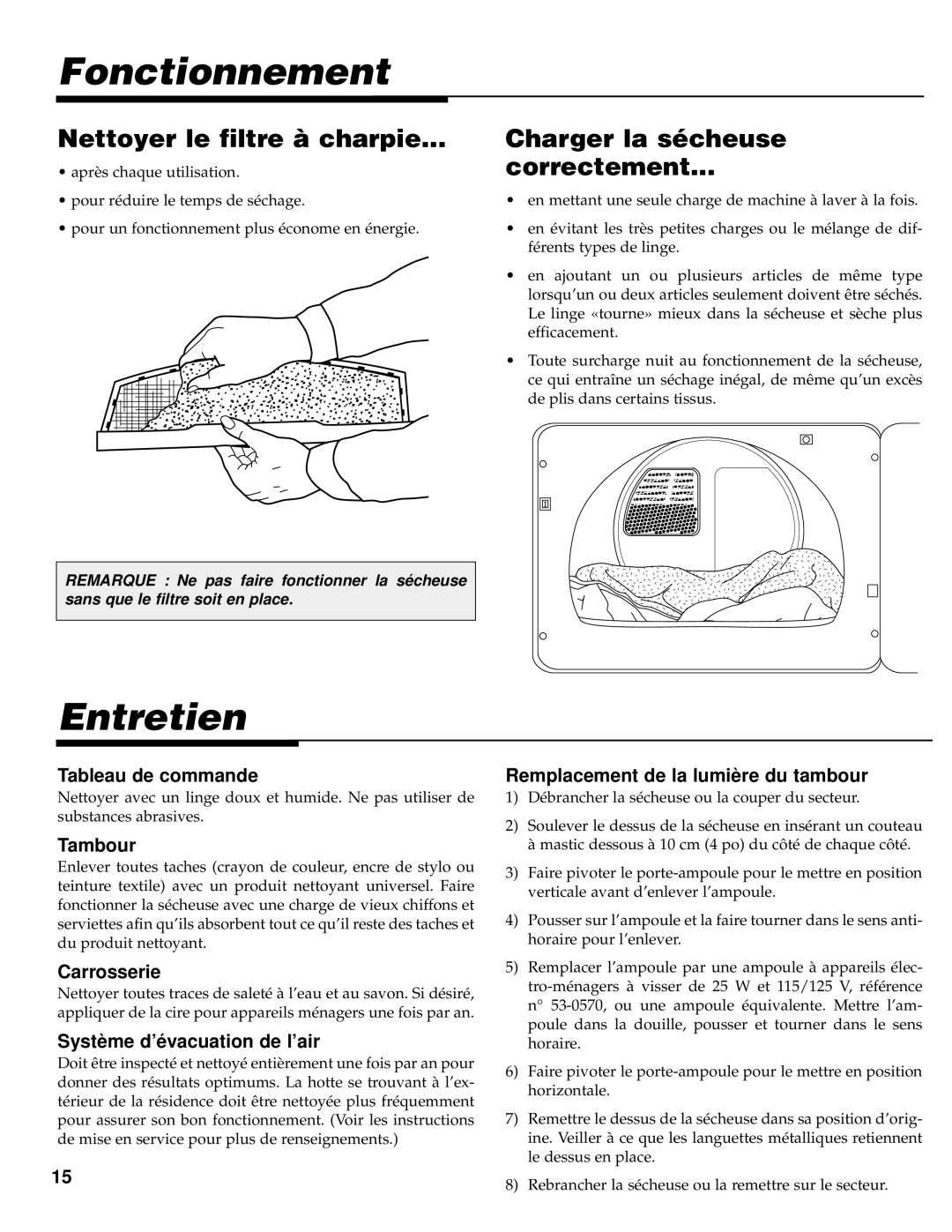 Maytag PYE/G4500 Fonctionnement, Entretien, Nettoyer le filtre à charpie, Charger la sécheuse Correctement 