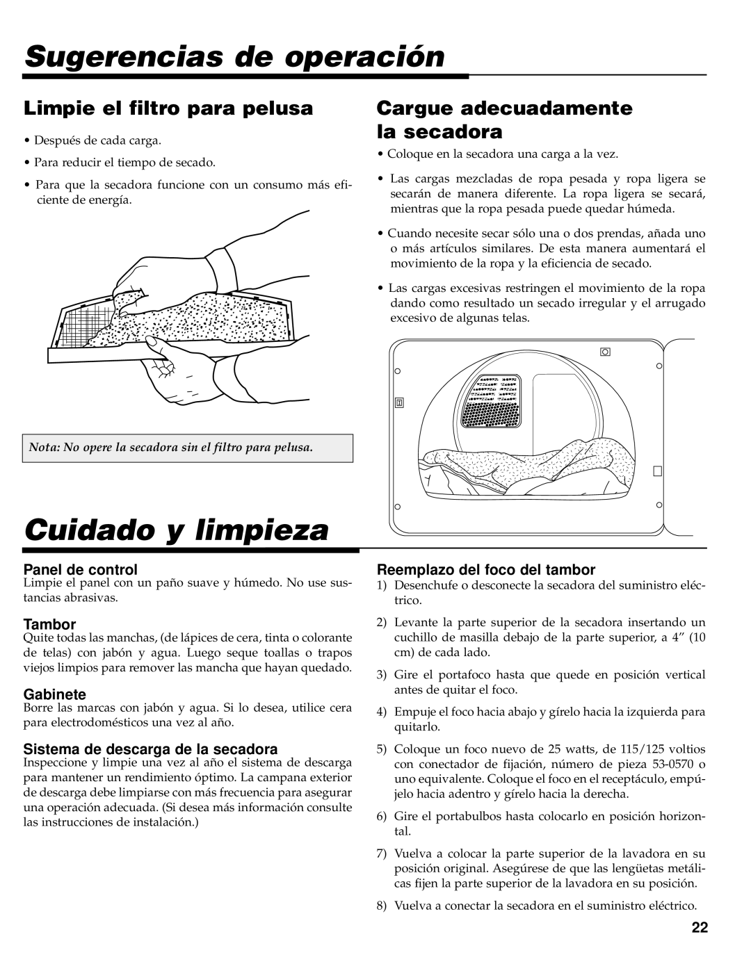 Maytag PYE/G4500 operating instructions Sugerencias de operación, Cuidado y limpieza, Limpie el filtro para pelusa 