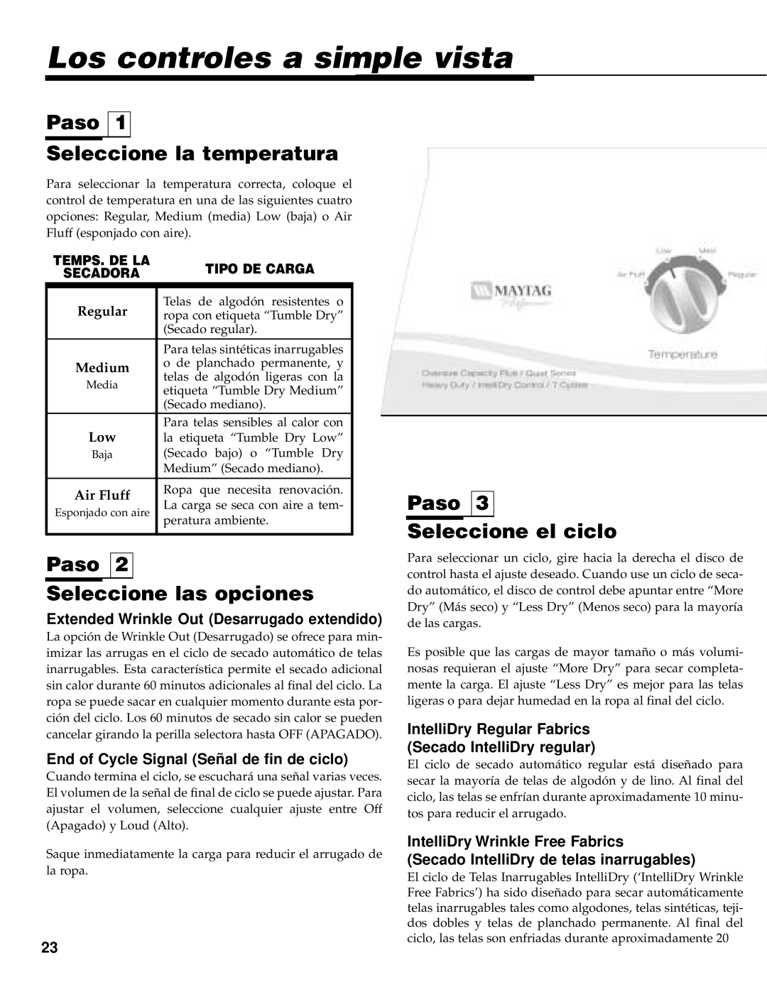 Maytag PYE/G4500 Los controles a simple vista, Paso Seleccione la temperatura, Paso Seleccione las opciones 