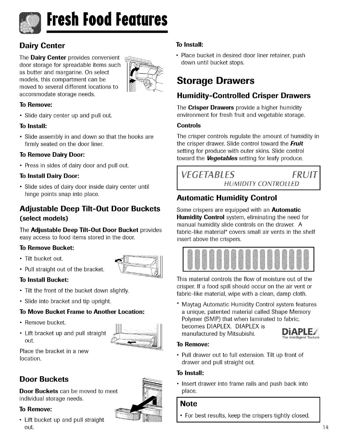 Maytag Refrigerator warranty FreshFoodFemures, Storage Drawers, Dairy Center 