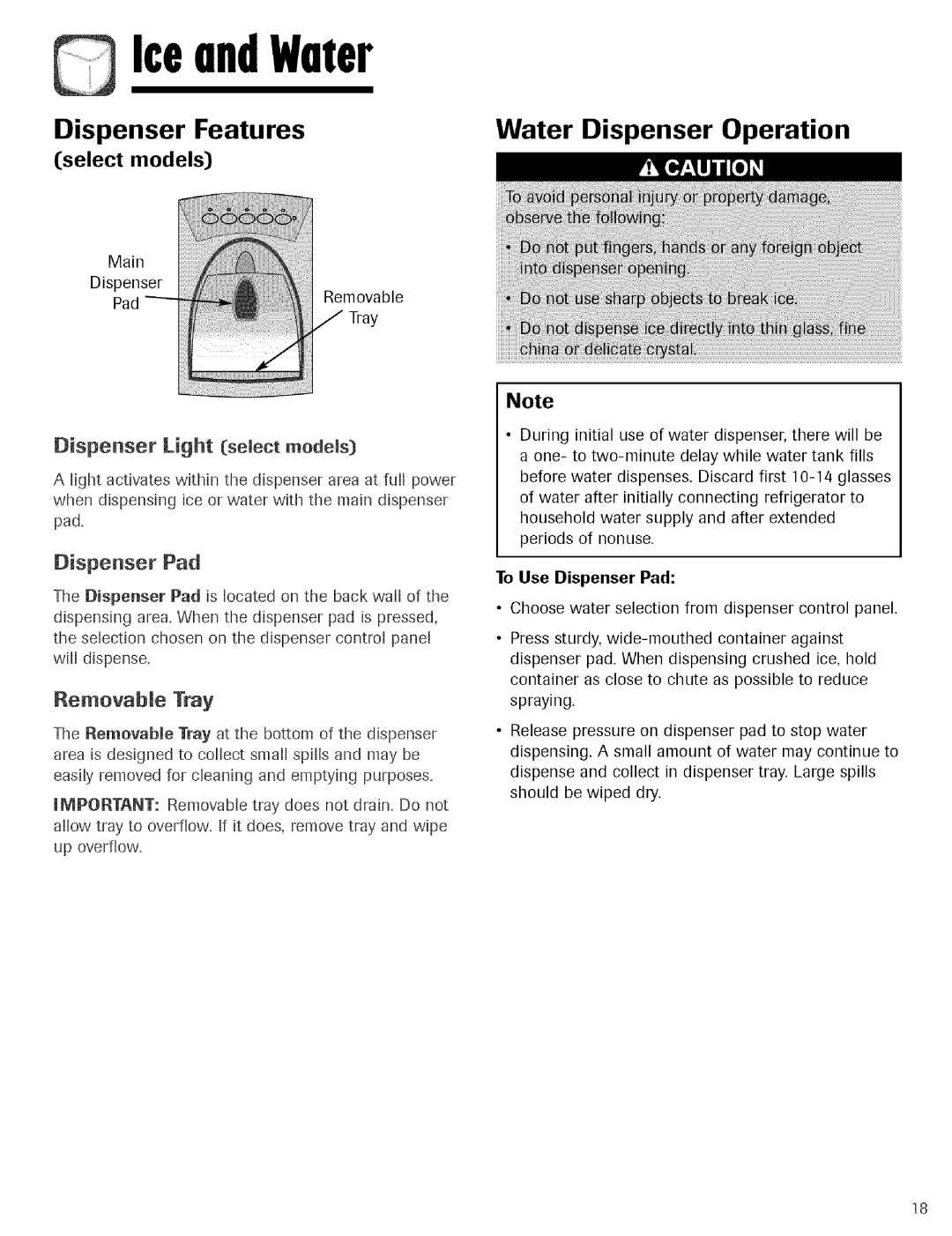 Maytag Refrigerator warranty Dispenser Features, Water Dispenser Operation, To Use Dispenser Pad 