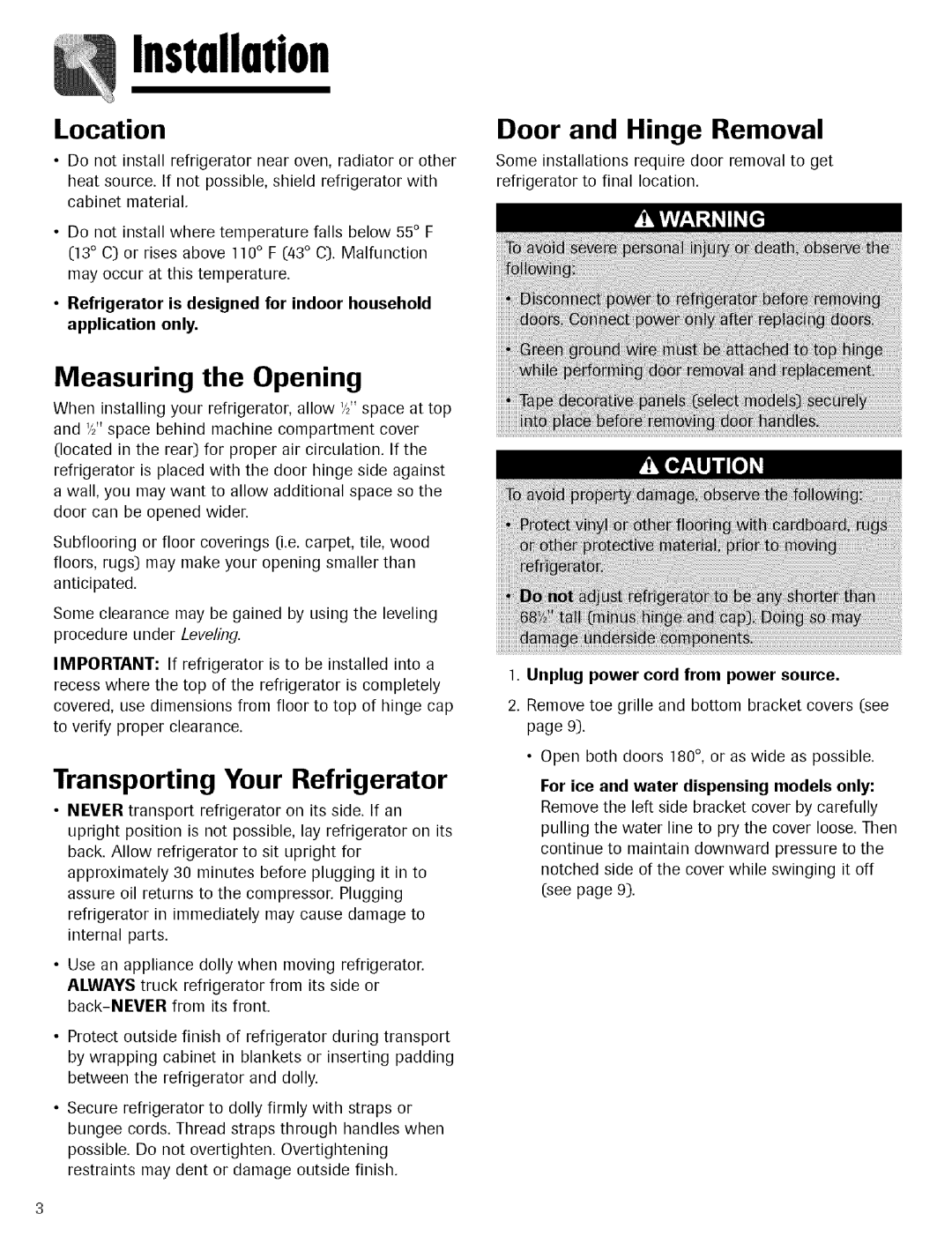 Maytag warranty Measuring the Opening, Transporting Your Refrigerator, Door and Hinge Removal, Location 