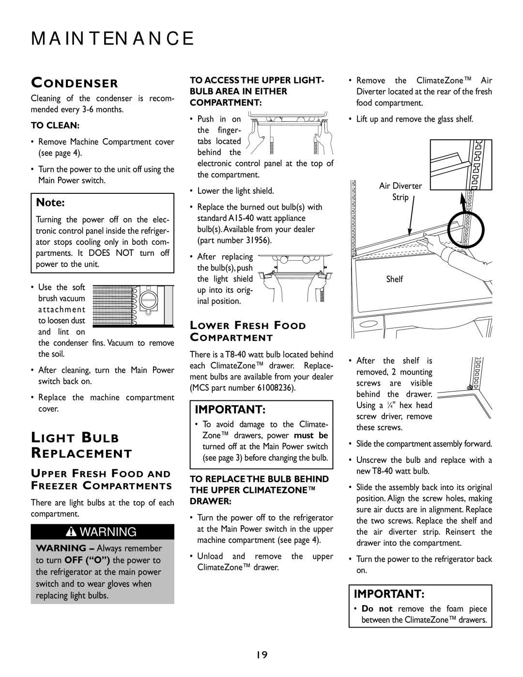 Maytag RJRS4270D, RJRS4881A, RJRS4880B, RJRS4880D, RJRS4880A, RJRS4880C I N T E N a N C E, Condenser, Light Bulb Replacement 