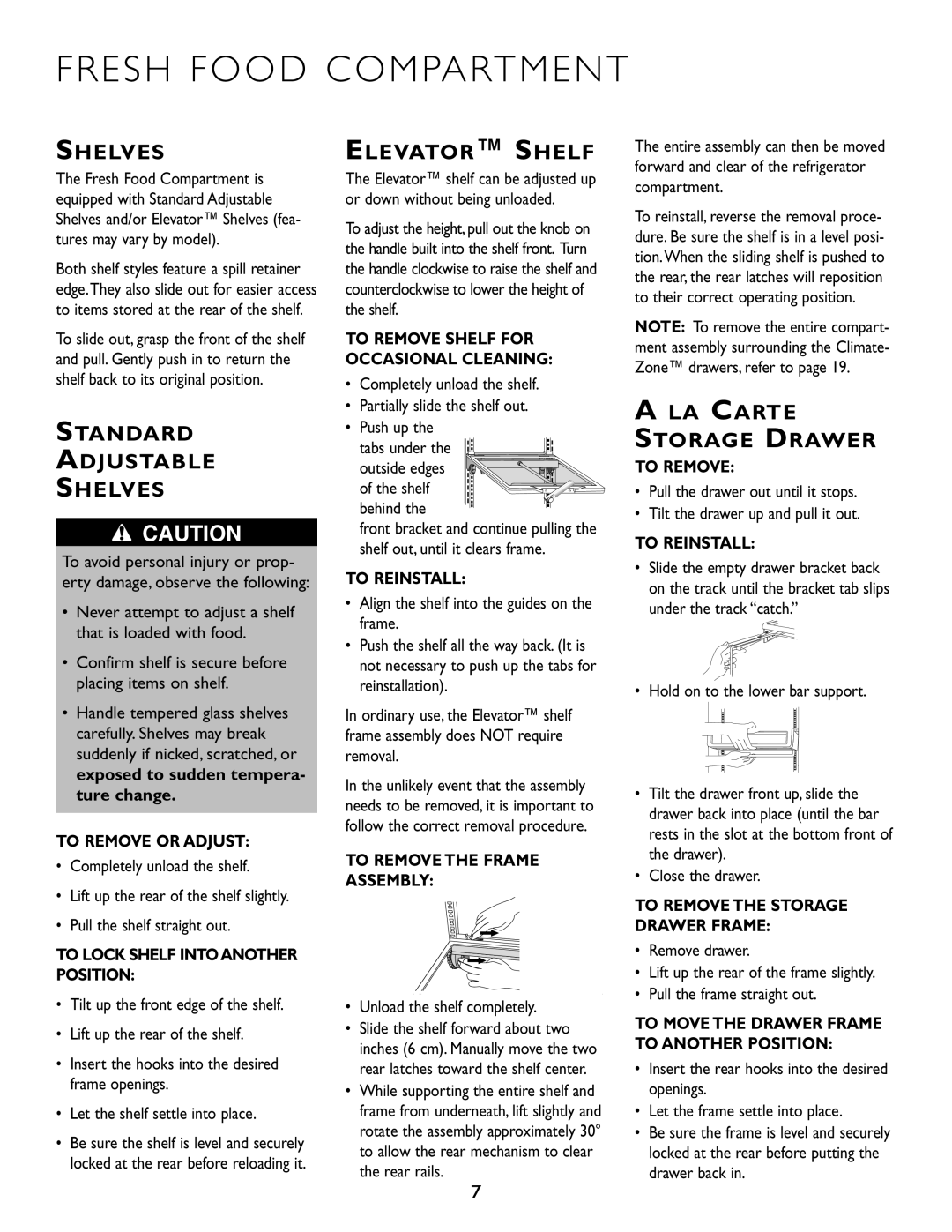 Maytag RJRS4871A manual Fresh Food Compartment, Standard Adjustable Shelves, Elevator Shelf, LA Carte Storage Drawer 