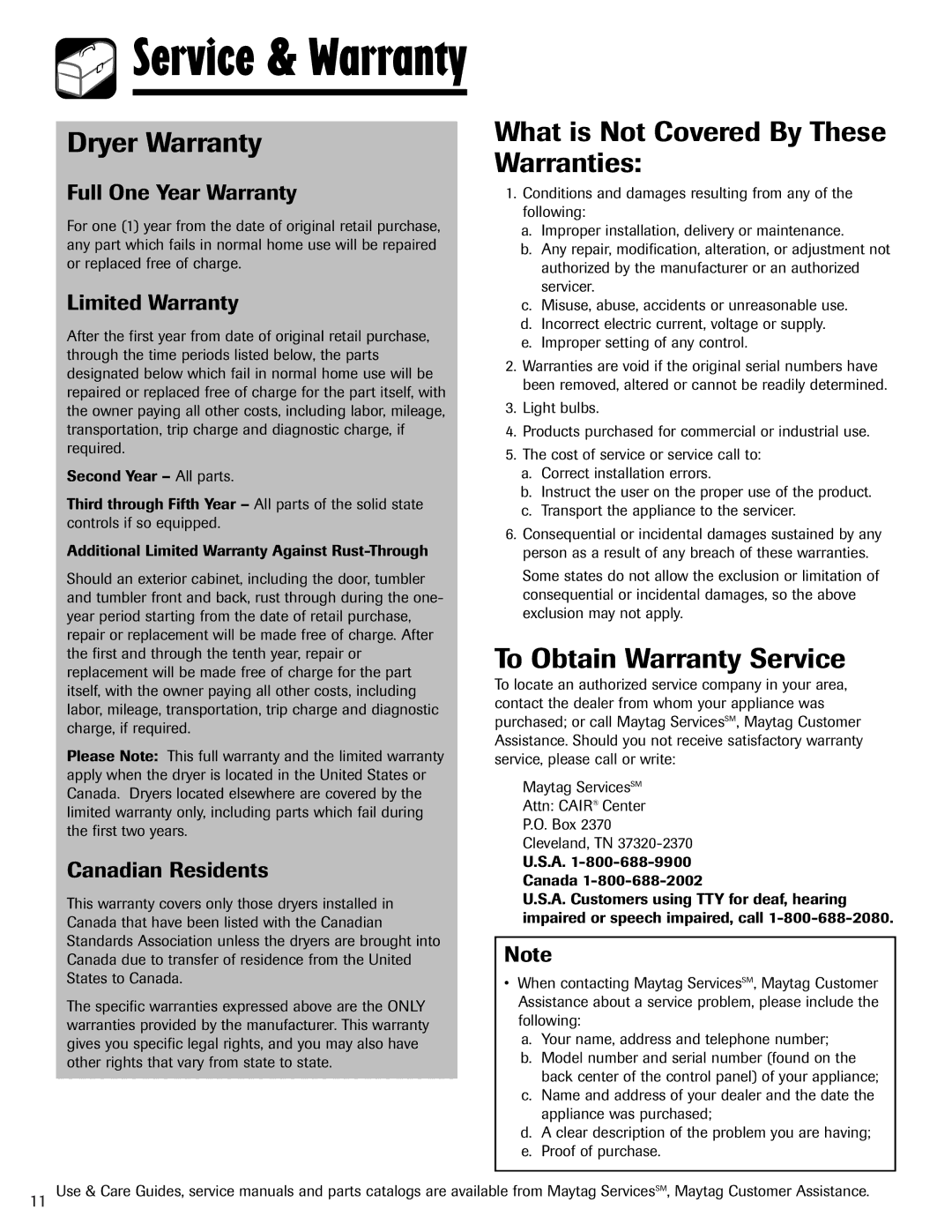 Maytag S-8 warranty Dryer Warranty, What is Not Covered By These Warranties, To Obtain Warranty Service 