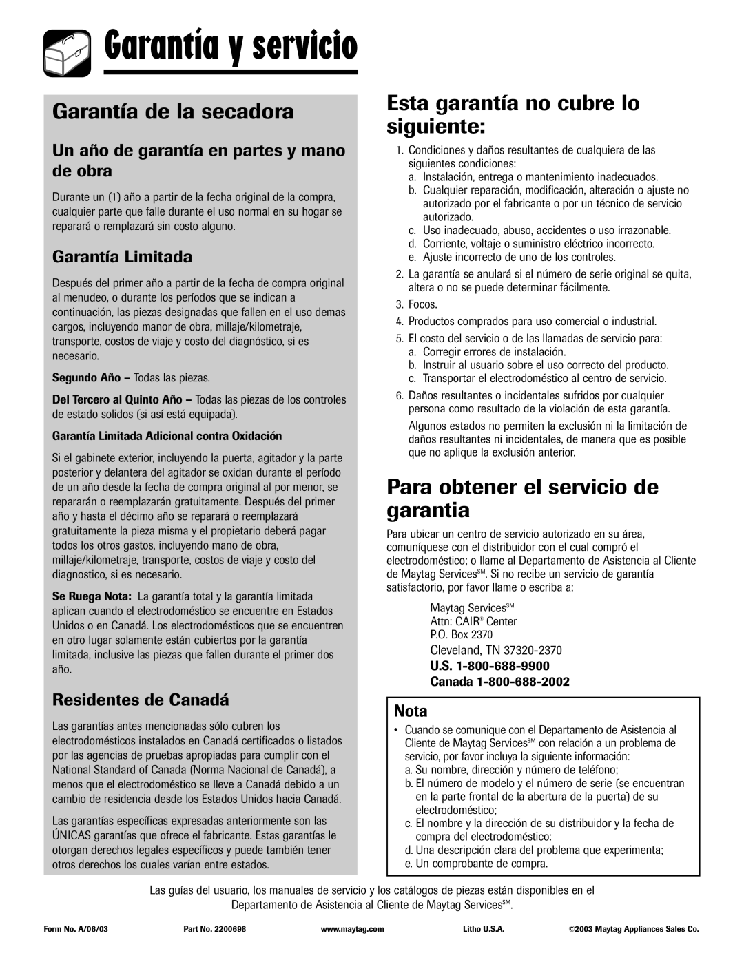 Maytag SD-8 warranty Garantía de la secadora, Esta garantía no cubre lo siguiente, Para obtener el servicio de garantia 