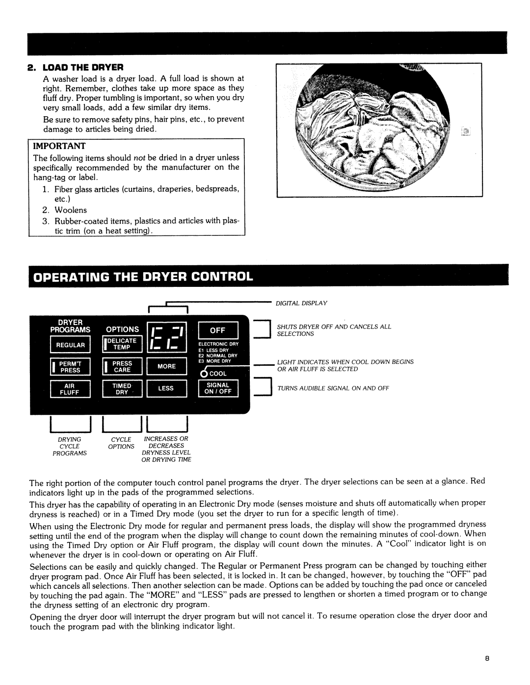 Maytag SE1000 operating instructions Load the Dryer, Shuts Dryer OFF and Cancels ALL Selections 