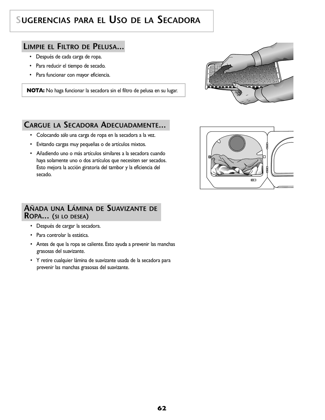 Maytag SL-3 Sugerencias Para EL USO DE LA Secadora, Limpie EL Filtro DE Pelusa, Cargue LA Secadora Adecuadamente 