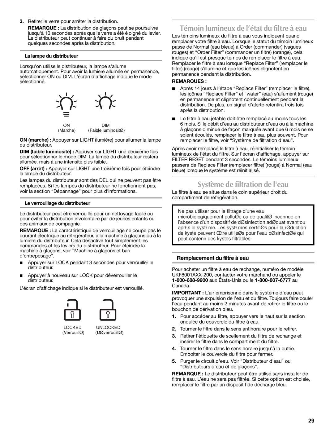 Maytag UKF8001AXX-200 Témoin lumineux de l’état du filtre à eau, Système de filtration de leau, La lampe du distributeur 