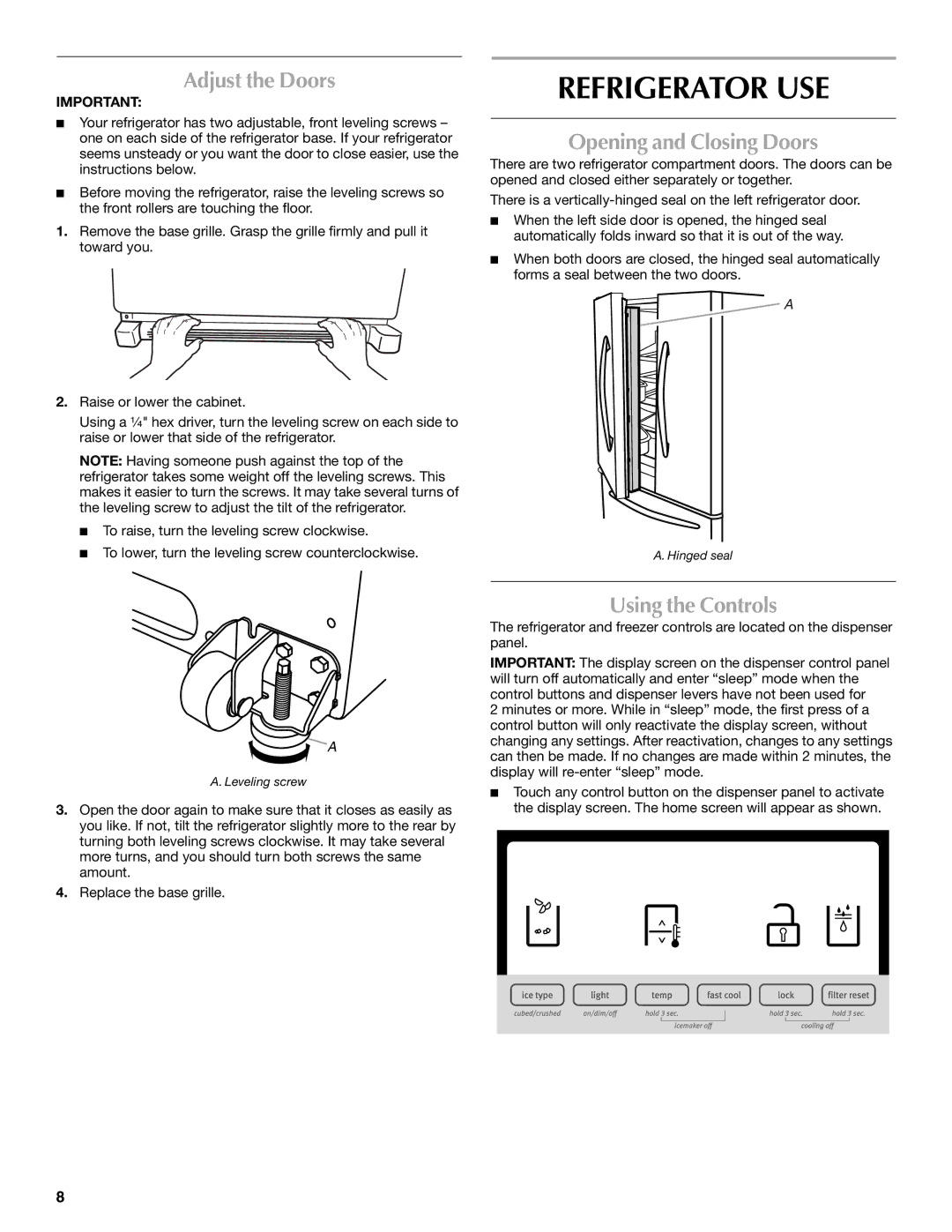 Maytag UKF8001AXX-200 Refrigerator USE, Adjust the Doors, Opening and Closing Doors, Using the Controls 