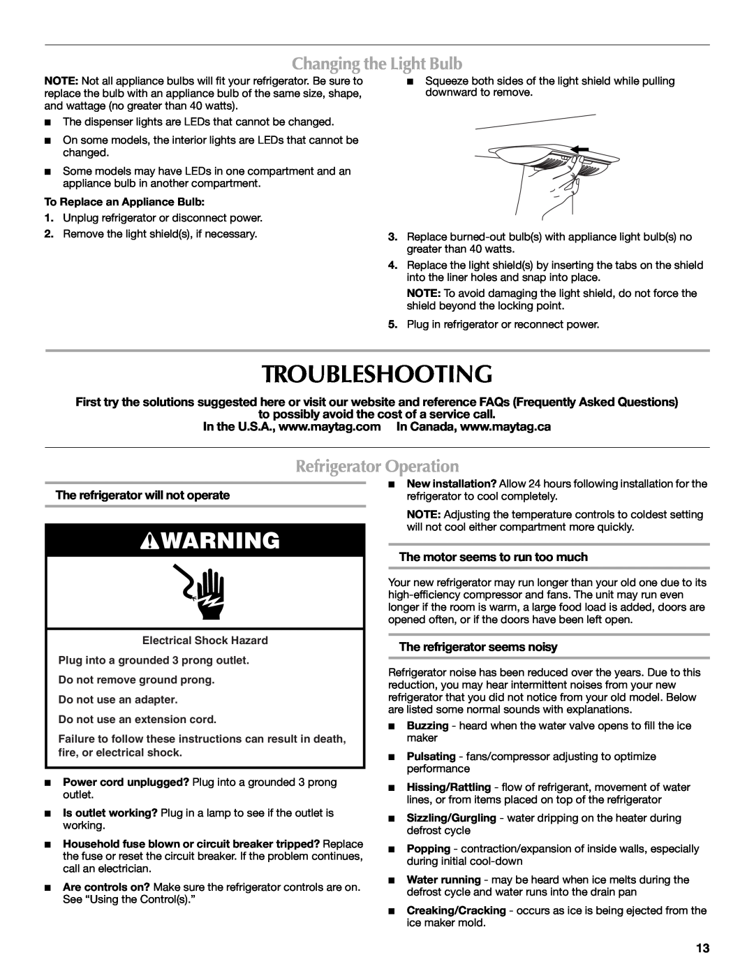 Maytag UKF8001AXX-200 Troubleshooting, Changing the Light Bulb, Refrigerator Operation, The refrigerator will not operate 