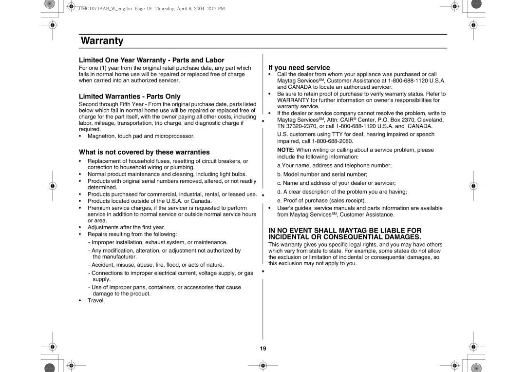 Maytag UMC1071AAB/W Limited One Year Warranty Parts and Labor, Limited Warranties Parts Only, If you need service 