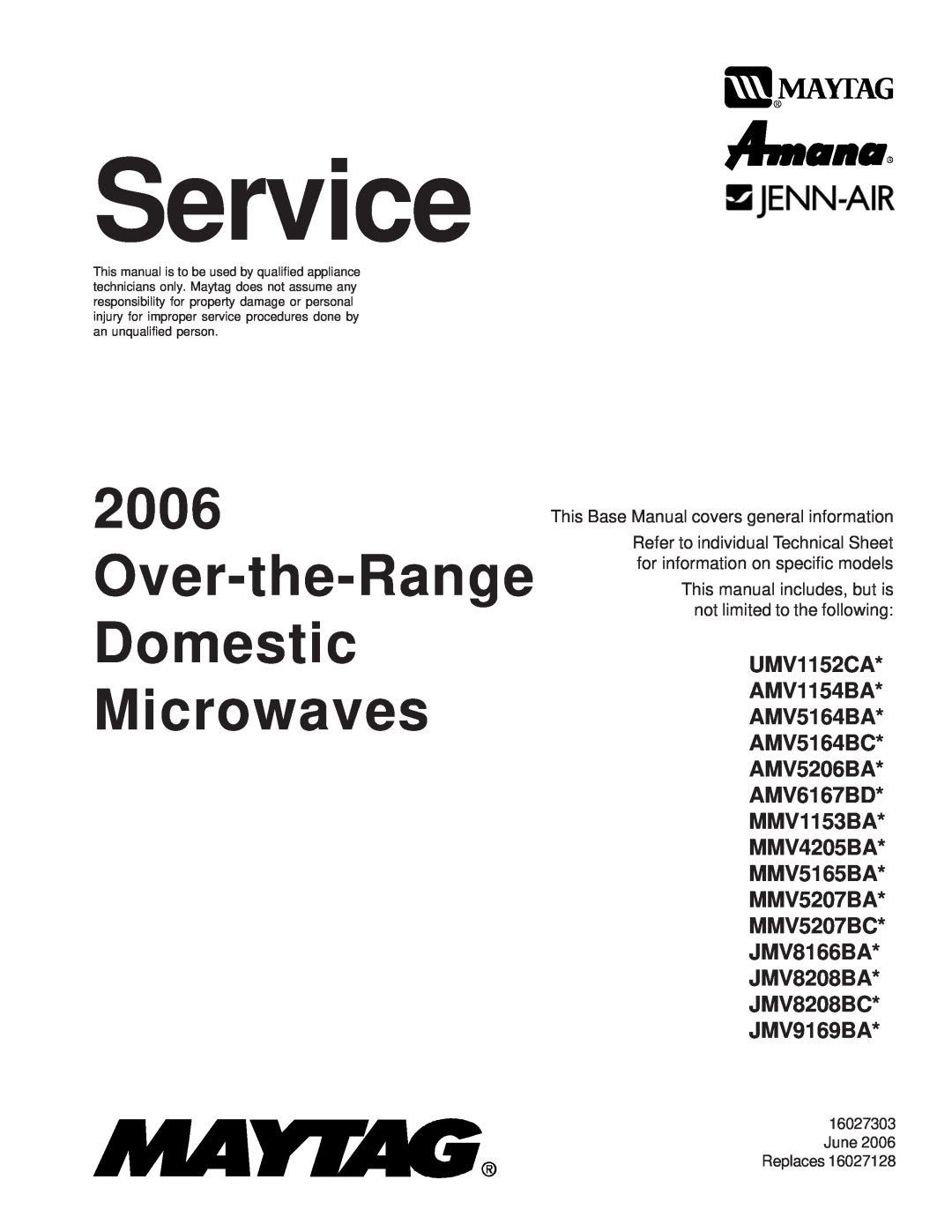 Maytag manual Service, UMV1152CA AMV1154BA AMV5164BA AMV5164BC AMV5206BA, Over-the-RangeDomestic Microwaves 