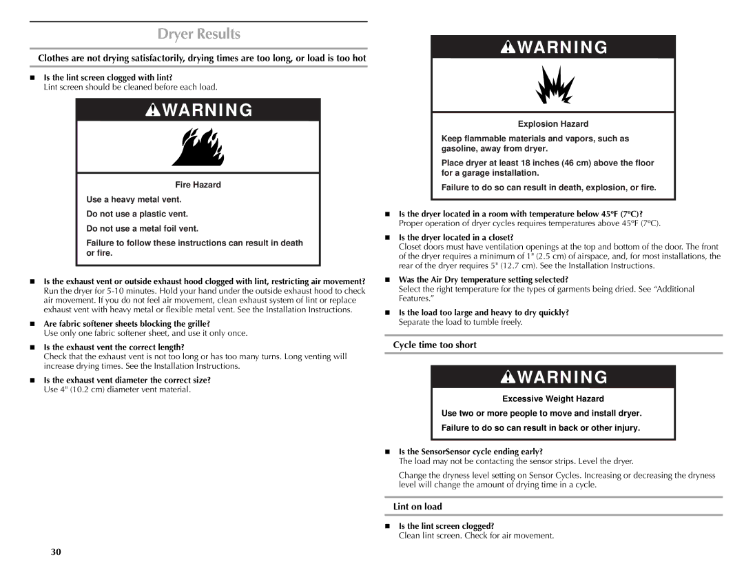 Maytag W10057349A manual Dryer Results, Cycle time too short, Lint on load 