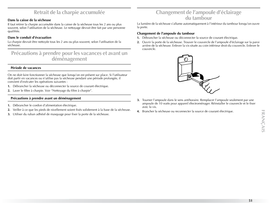 Maytag W10057349A manual Retrait de la charpie accumulée, Déménagement, Changement de l’ampoule d’éclairage Du tambour 