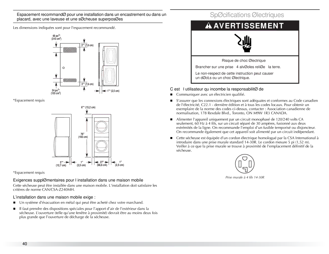 Maytag W10057351A manual Spécifications électriques, Linstallation dans une maison mobile exige 