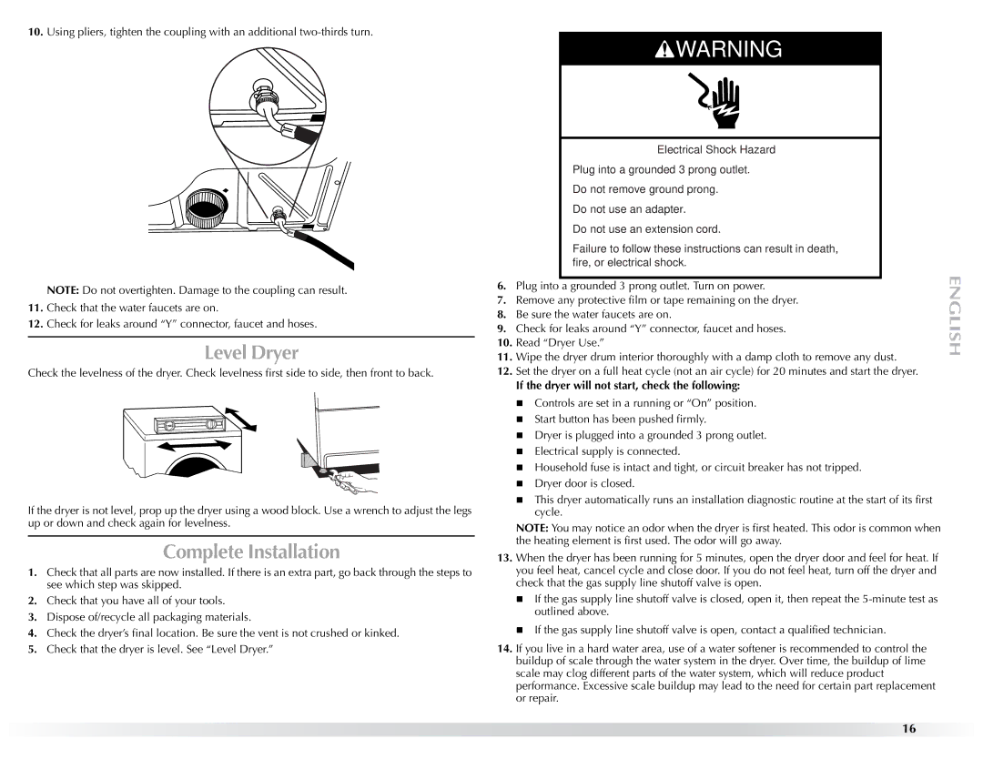 Maytag W10057352A manual Level Dryer, Complete Installation, If the dryer will not start, check the following 